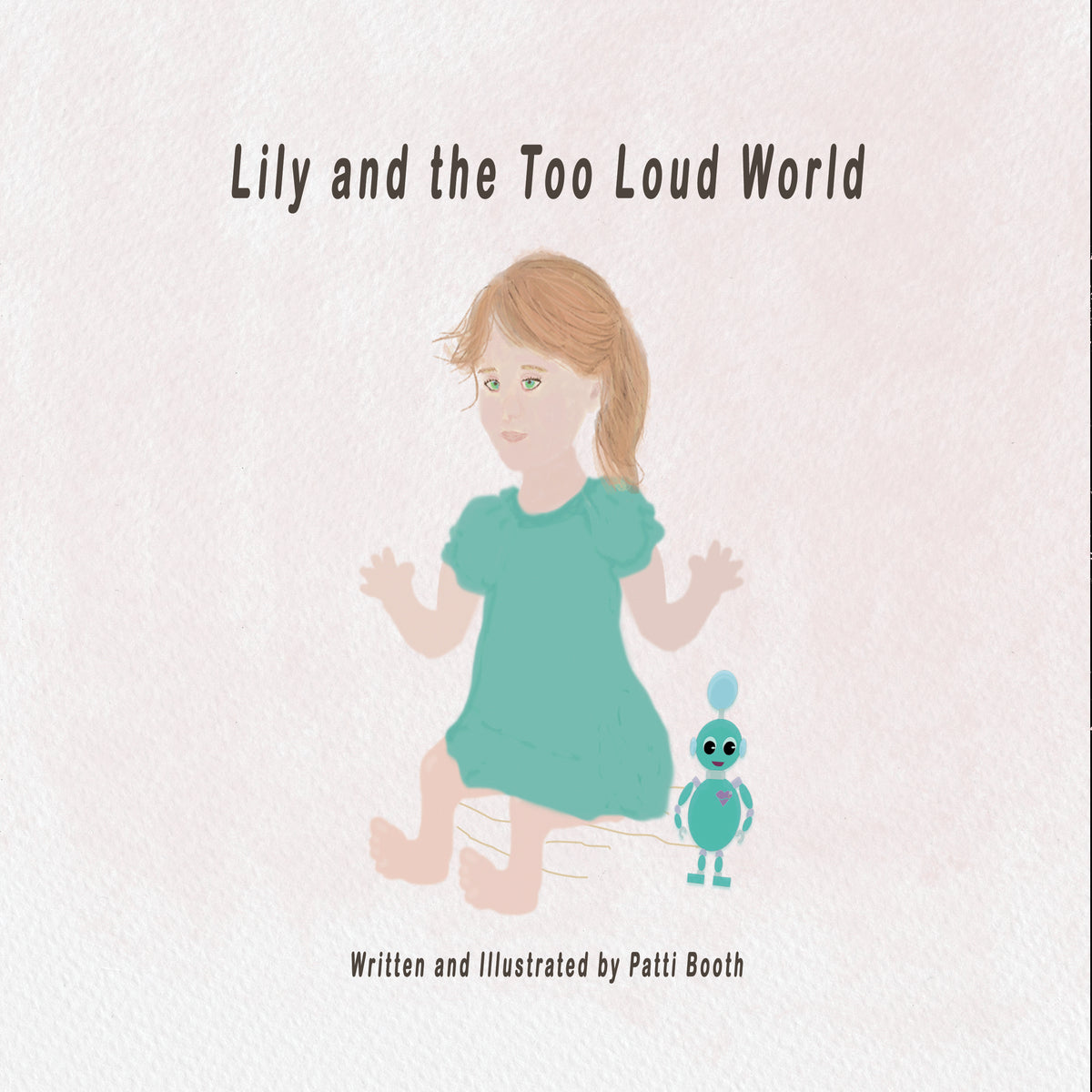 Lily and the Too Loud World – BotFriends™ Learning System