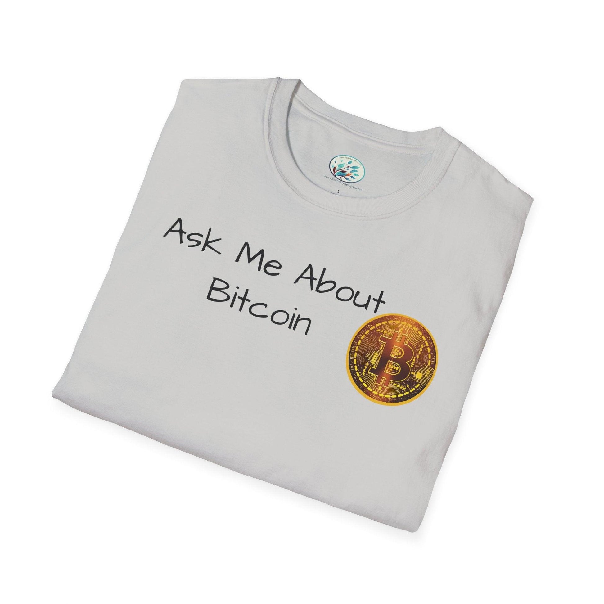 Ask Me About Bitcoin Unisex Softstyle T-Shirt - Miniaday Designs, LLC.