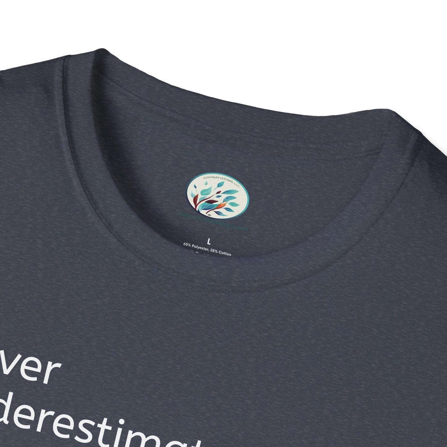 Never Understimate a Westie Unisex Softstyle T-Shirt - Miniaday Designs, LLC.