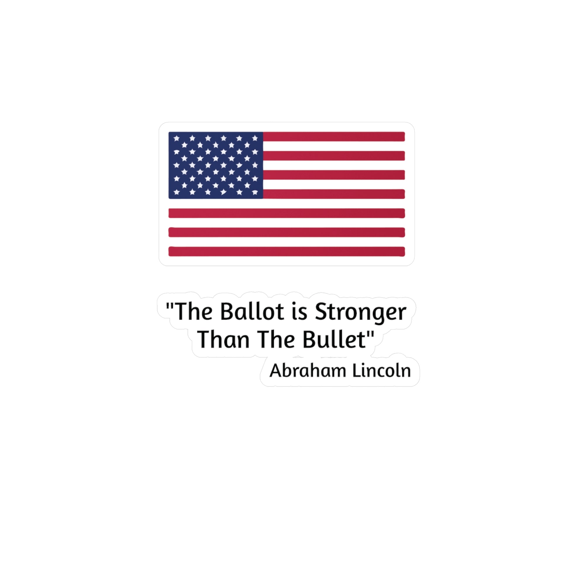 "The Ballot is Stronger Than The Bullet" Kiss-Cut Vinyl Decals - Miniaday Designs, LLC.