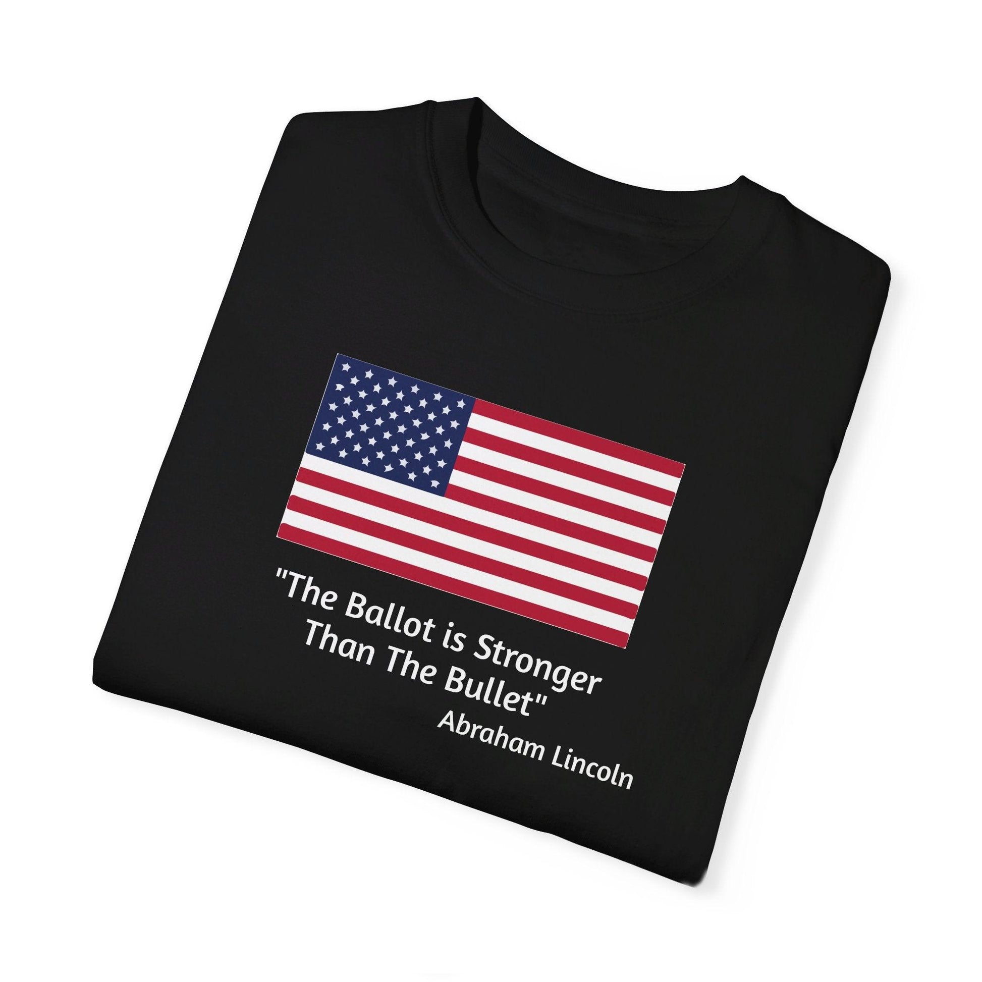 The Ballot is Stronger Than The Bullet Unisex Garment-Dyed T-shirt - Miniaday Designs, LLC.