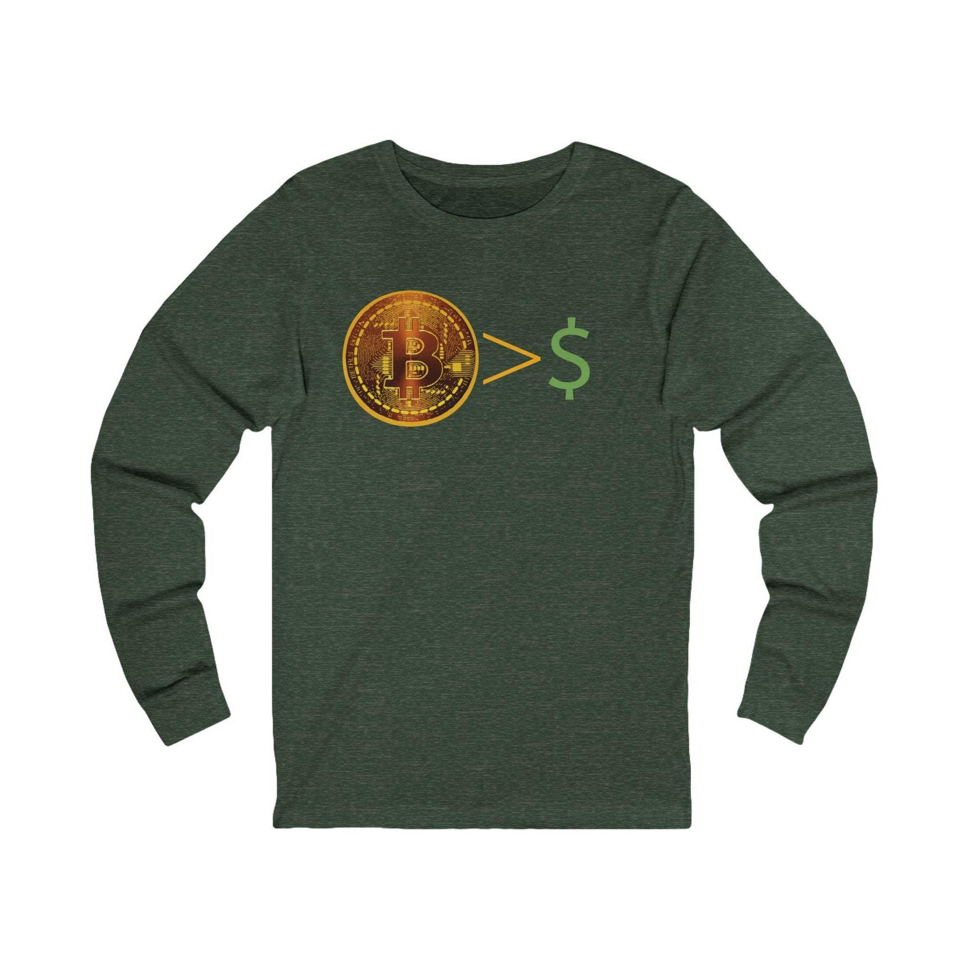 Bitcoin > $ Unisex Jersey Long Sleeve Tee - Miniaday Designs, LLC.
