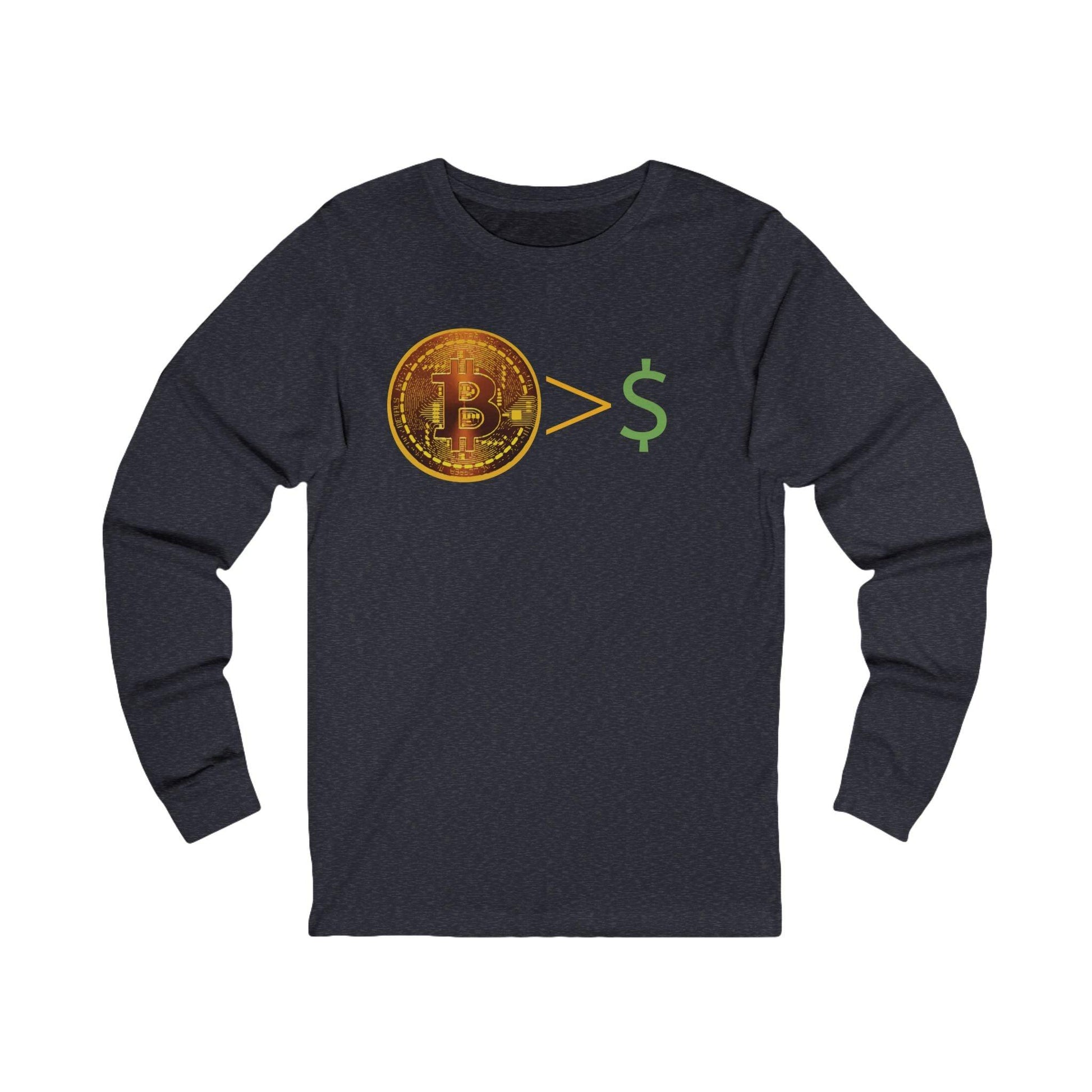Bitcoin > $ Unisex Jersey Long Sleeve Tee - Miniaday Designs, LLC.