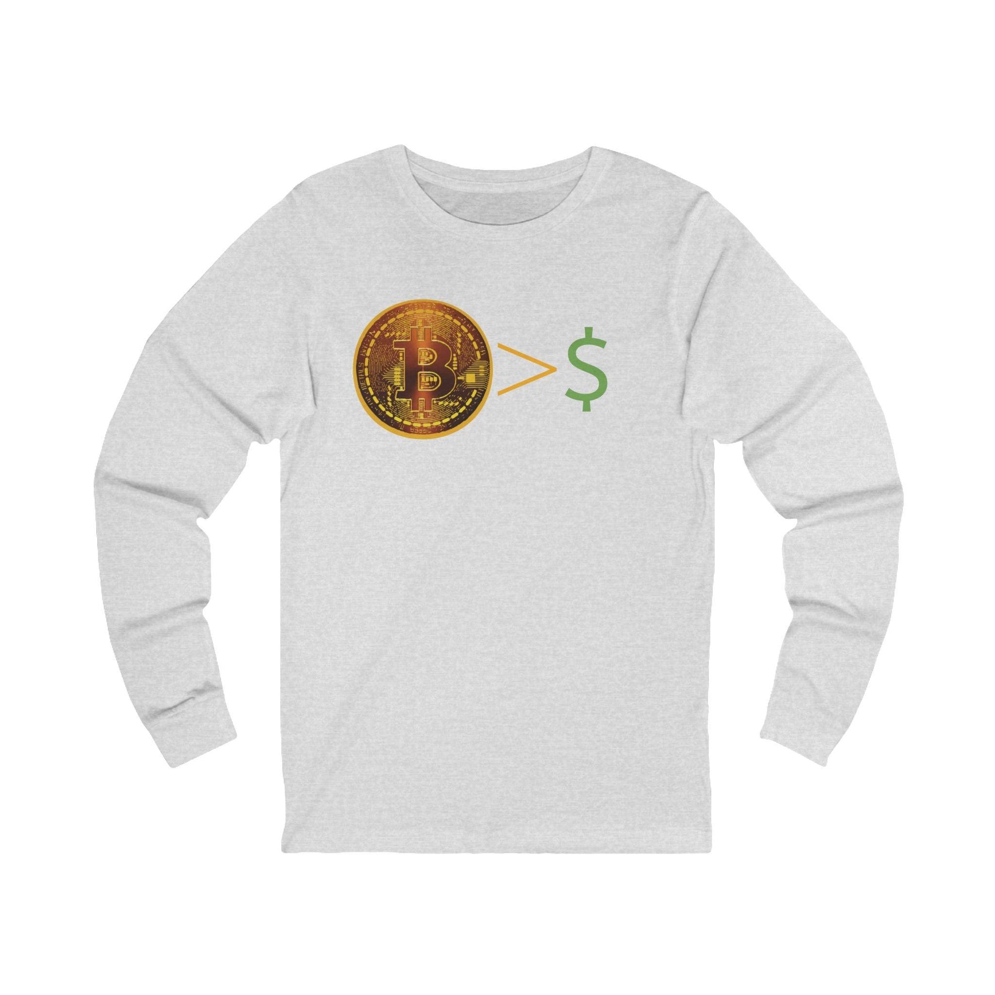 Bitcoin > $ Unisex Jersey Long Sleeve Tee - Miniaday Designs, LLC.