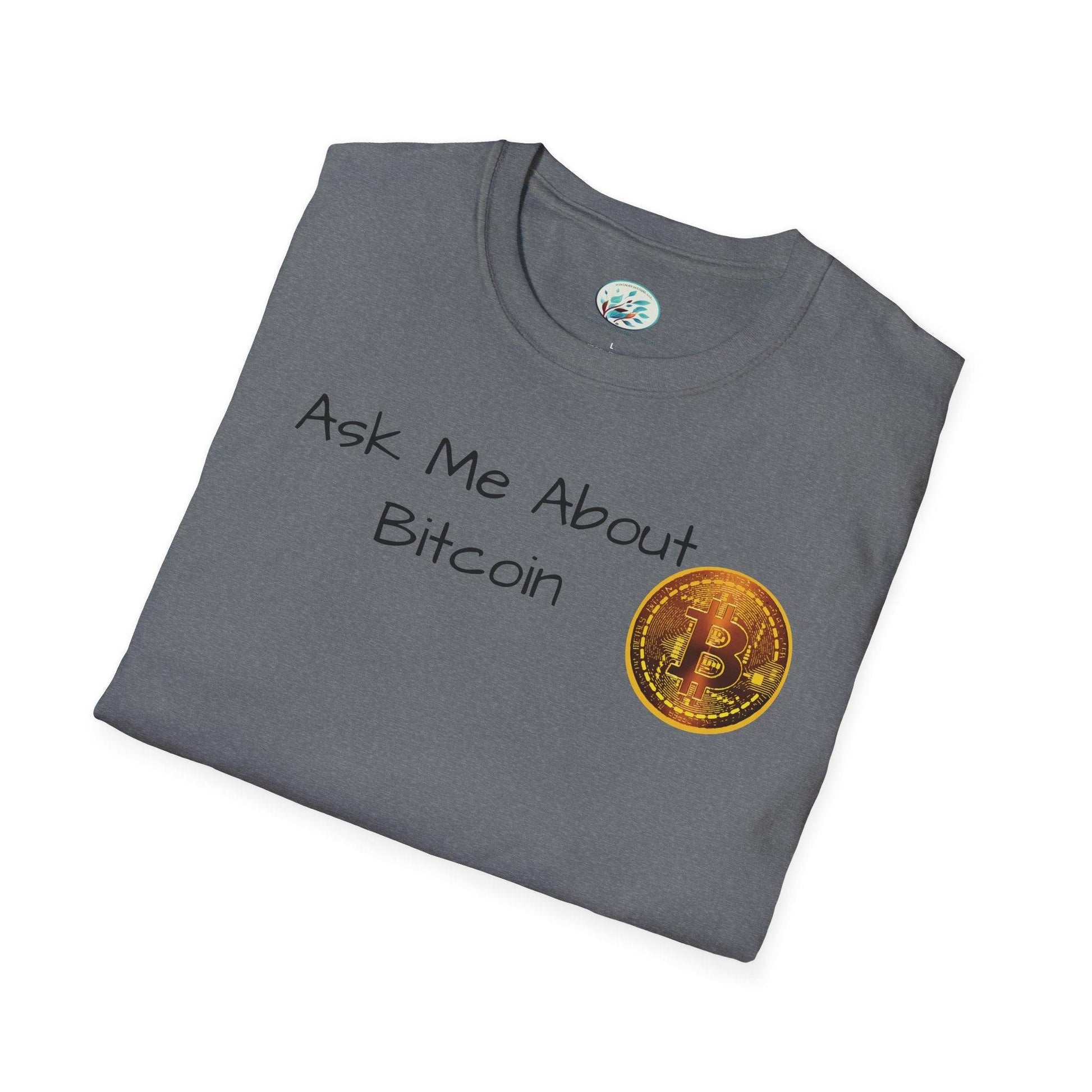 Ask Me About Bitcoin Unisex Softstyle T-Shirt - Miniaday Designs, LLC.