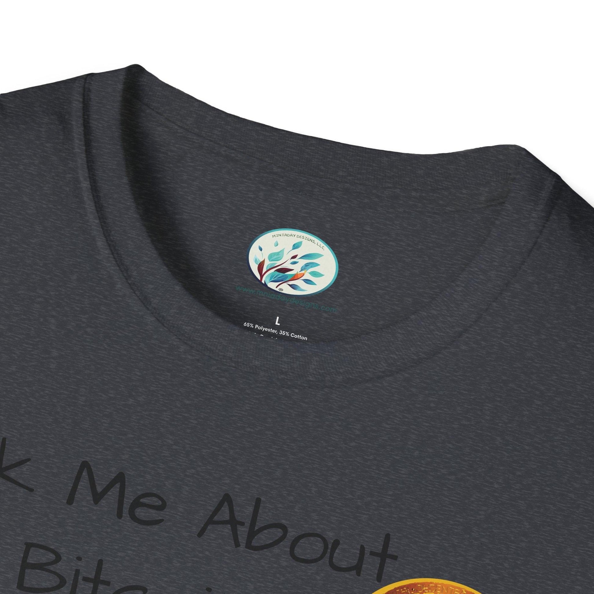 Ask Me About Bitcoin Unisex Softstyle T-Shirt - Miniaday Designs, LLC.