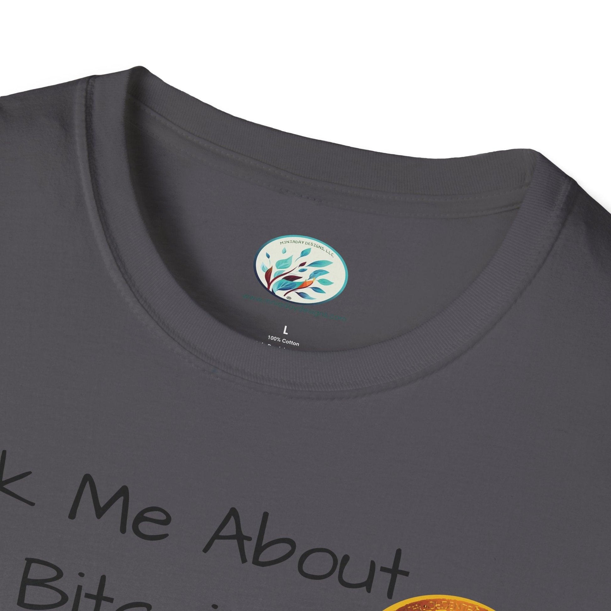 Ask Me About Bitcoin Unisex Softstyle T-Shirt - Miniaday Designs, LLC.