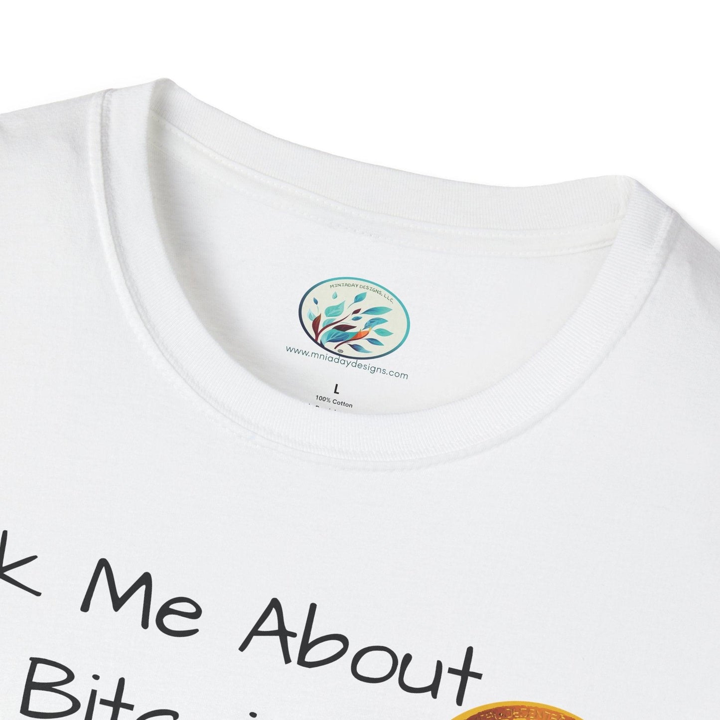 Ask Me About Bitcoin Unisex Softstyle T-Shirt - Miniaday Designs, LLC.