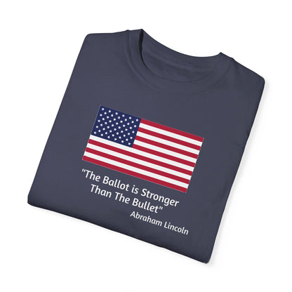 The Ballot is Stronger Than The Bullet Unisex Garment-Dyed T-shirt - Miniaday Designs, LLC.