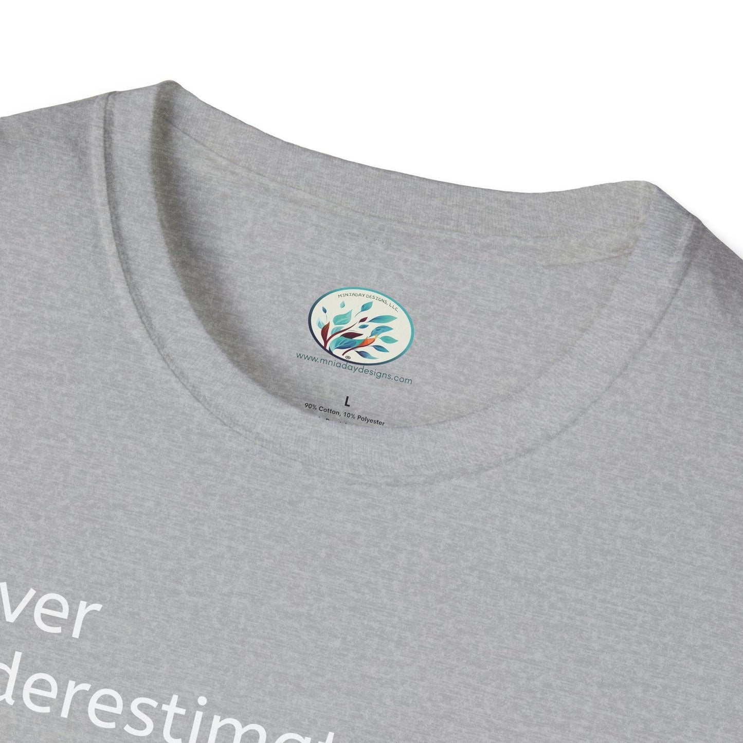 Never Understimate a Westie Unisex Softstyle T-Shirt - Miniaday Designs, LLC.
