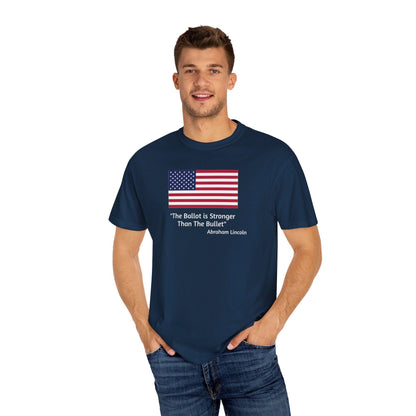 The Ballot is Stronger Than The Bullet Unisex Garment-Dyed T-shirt - Miniaday Designs, LLC.