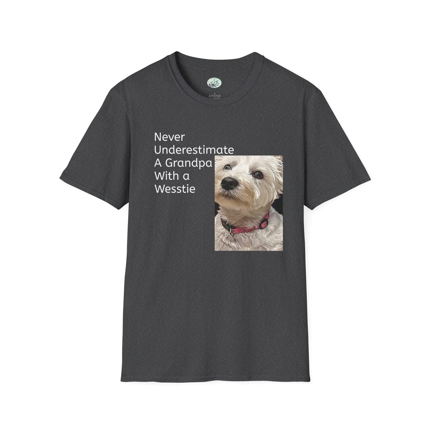 Never Understimate a Westie Unisex Softstyle T-Shirt - Miniaday Designs, LLC.